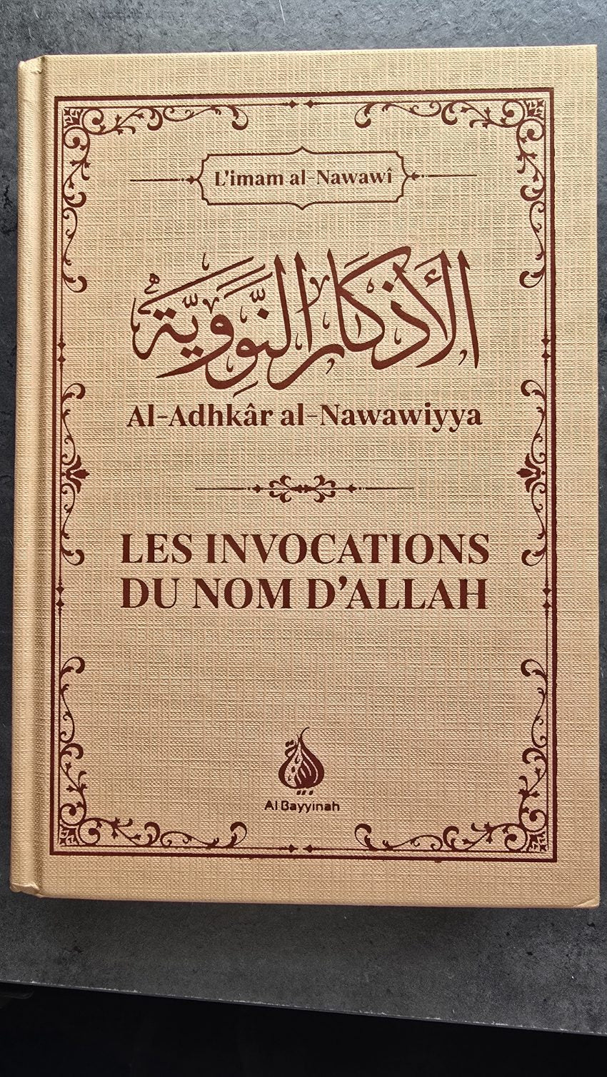 Al Adhkar An Nawawiyya – Les invocations des Noms d’Allah