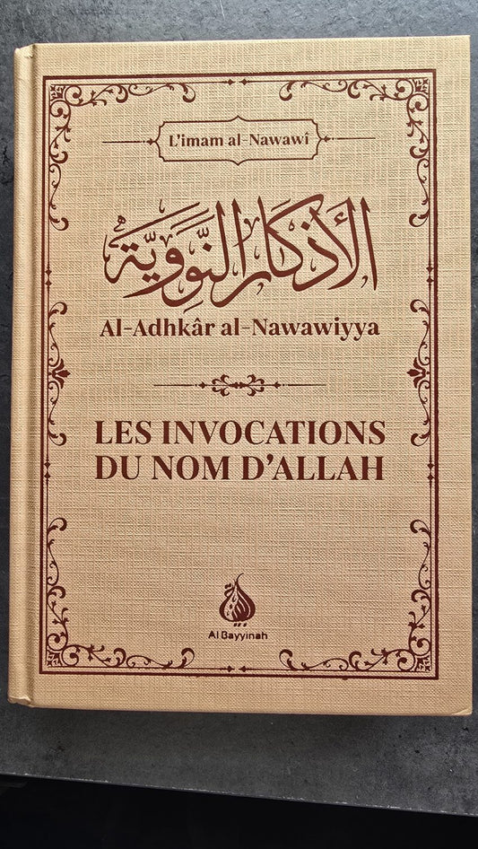 Al Adhkar An Nawawiyya – Les invocations des Noms d’Allah